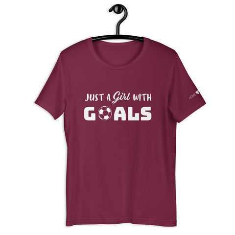 Just A Girl With Goals Unisex t-shirt