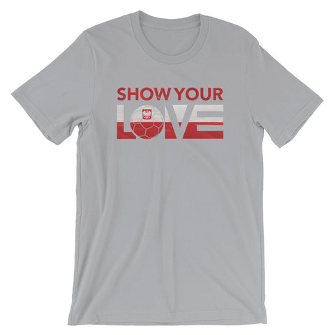 Silver Show Your Love Poland Unisex Tee